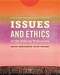 Issues and Ethics in the Helping Professions (Hardcover, 9th, PCK)