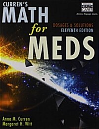 Currens Math for Meds: Dosages and Solutions (Paperback, 11)