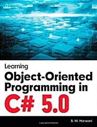 Learning Object-Oriented Programming in C# 5.0 (Paperback)