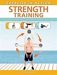 Exercise in Action: Strength Training (Paperback)