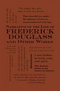 Narrative of the Life of Frederick Douglass and Other Works (Paperback)