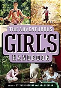 The Adventurous Girls Handbook (Hardcover)
