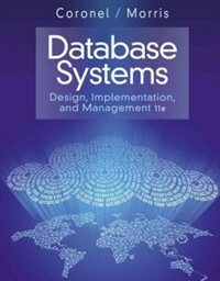 Database systems : design, implementation, and management / 11e [edition]