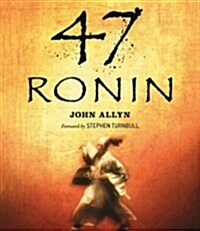 47 Ronin (Audio CD, Unabridged)
