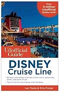 The Unofficial Guide to the Disney Cruise Line (Paperback)