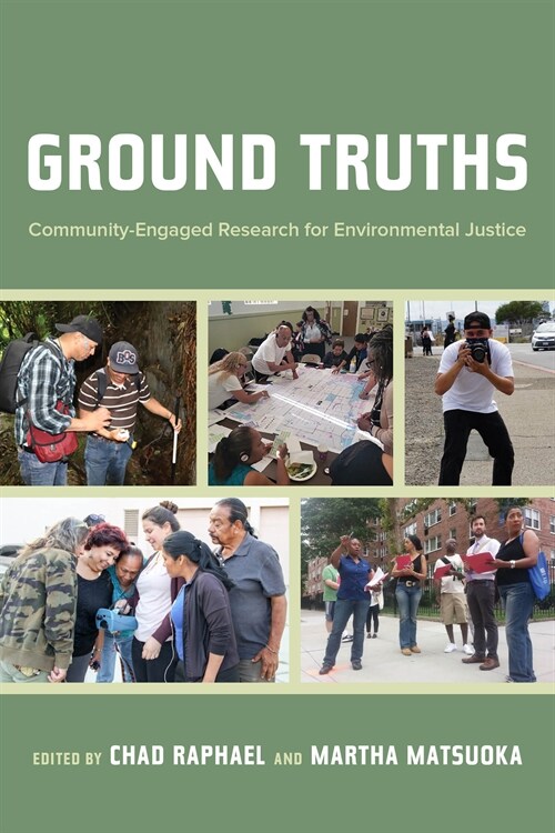 Ground Truths: Community-Engaged Research for Environmental Justice (Paperback)