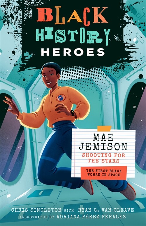Black History Heroes: Mae Jemison: Shooting for the Stars: The First Black Woman in Space (Paperback)
