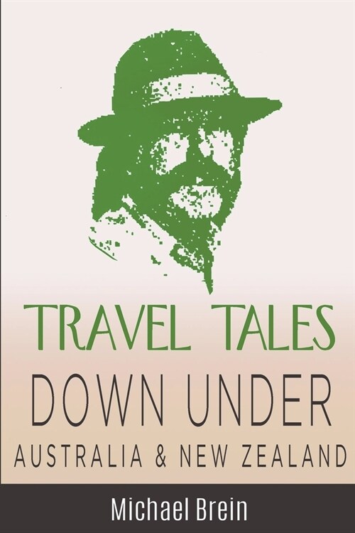 Travel Tales: Down Under Australia & New Zealand (Paperback)