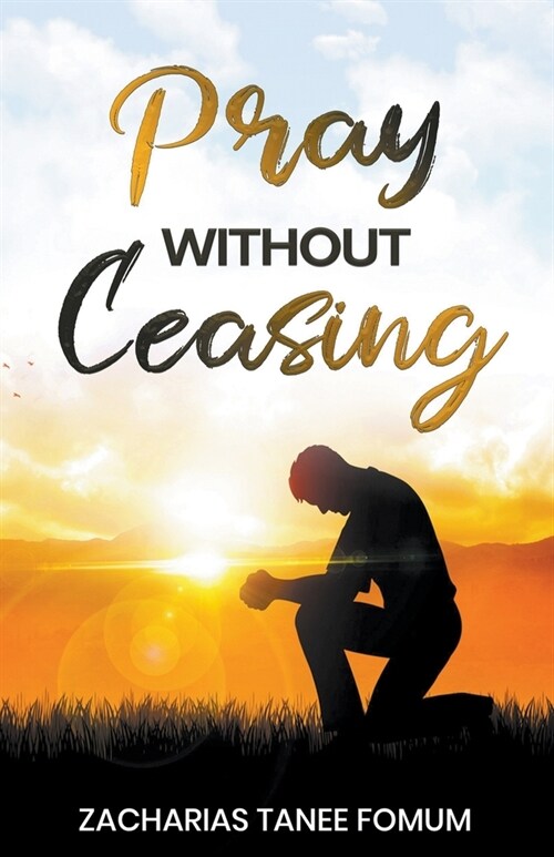 Pray Without Ceasing (Paperback)