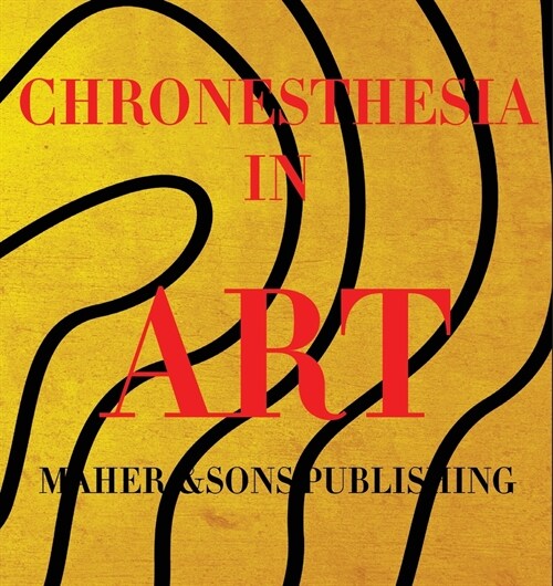 Chronesthesia in Art (Paperback)