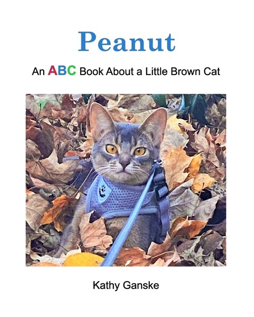 Peanut: An ABC Book About a Little Brown Cat (Paperback)