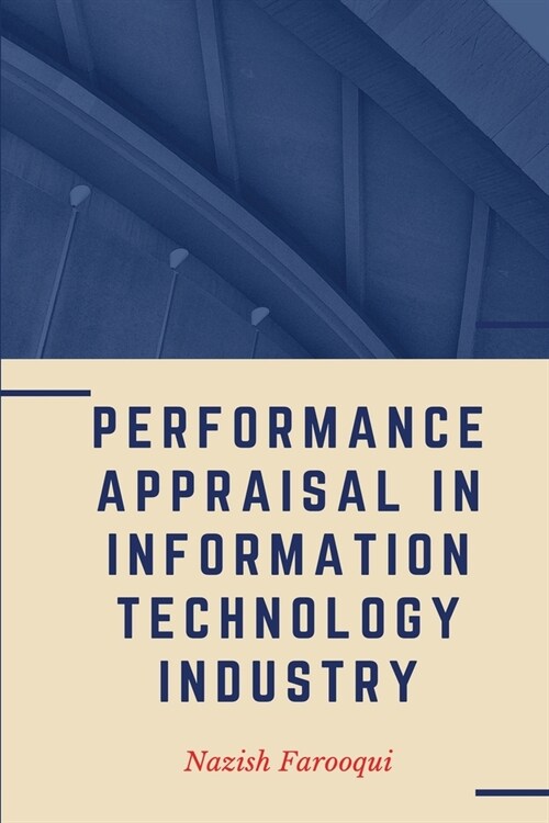 Performance Appraisal in Information Technology Industry (Paperback)