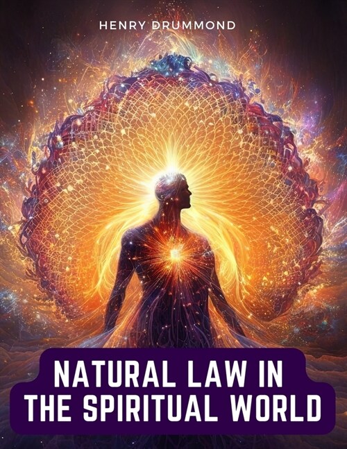 Natural Law in the Spiritual World (Paperback)