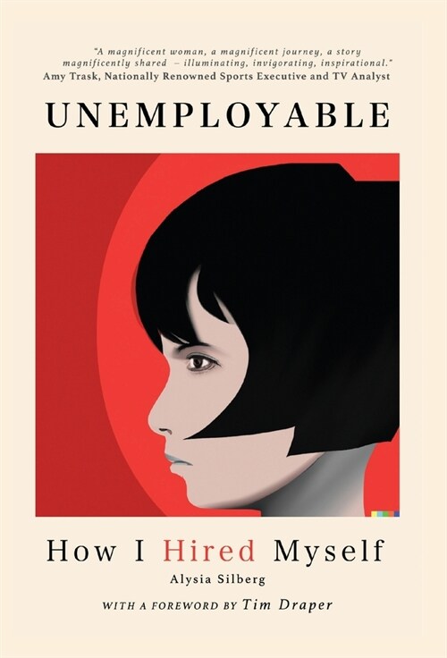 Unemployable: How I hired Myself (Hardcover)