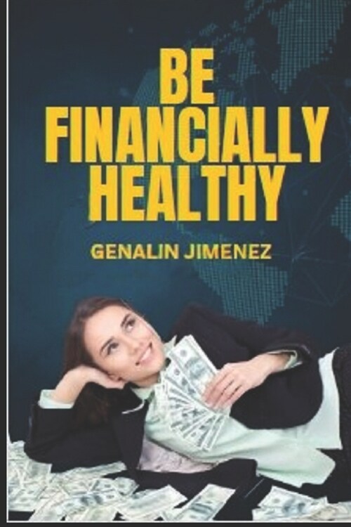 Be Financially Healthy (Paperback)