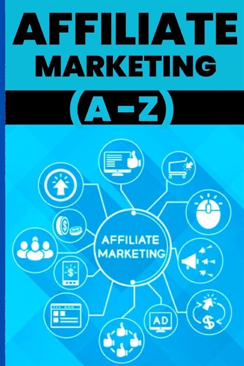 Affiliate Marketing (A to Z) (Paperback)