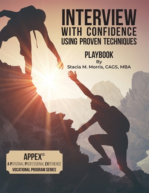 Interview With Confidence Using Proven Techniques (Paperback)