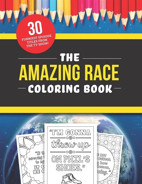 The Amazing Race Coloring Book: The 30 Funniest Episode Titles from the TV Show! (Paperback)
