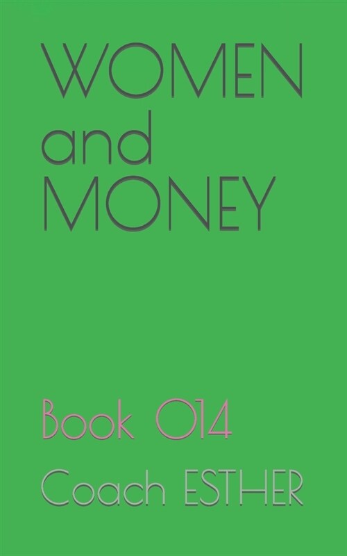 WOMEN and MONEY: Book 014 (Paperback)