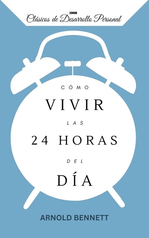 C?o vivir las 24 horas del d? (Paperback)