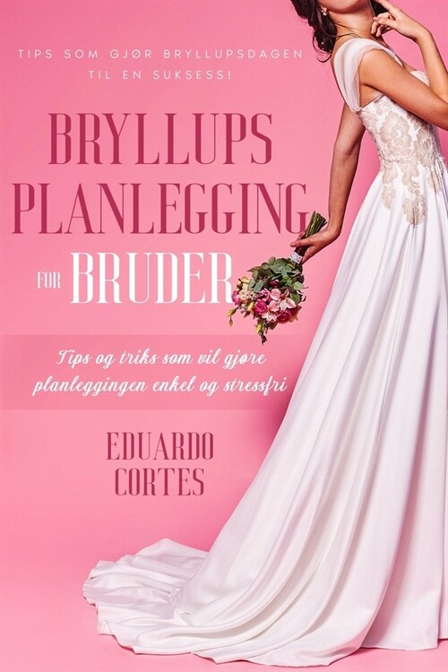 Bryllupsplanlegging for Bruder (Paperback)