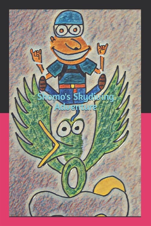 Shomos Skydiving Adventure (Paperback)