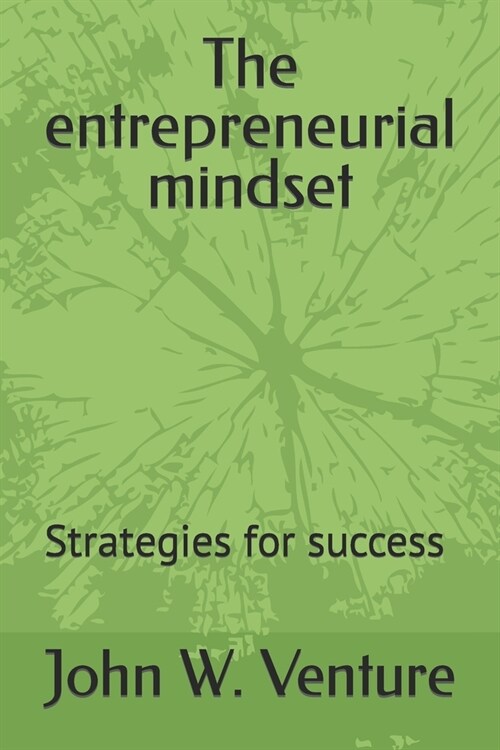 The entrepreneurial mindset (Paperback)