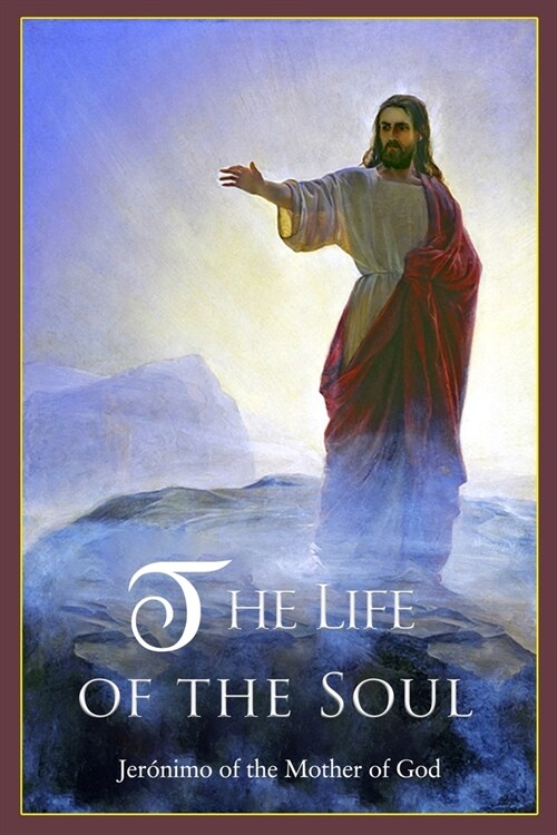 The Life of the Soul (Paperback)