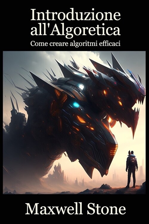 Introduzione allAlgoretica: Come creare algoritmi efficaci (Paperback)
