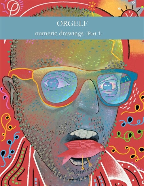 Orgelf, numeric drawings part I (Paperback)
