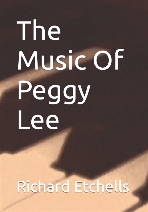 The Music Of Peggy Lee (Paperback)