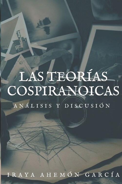 Las teor?s conspiranoicas: An?isis y discusi? (Paperback)