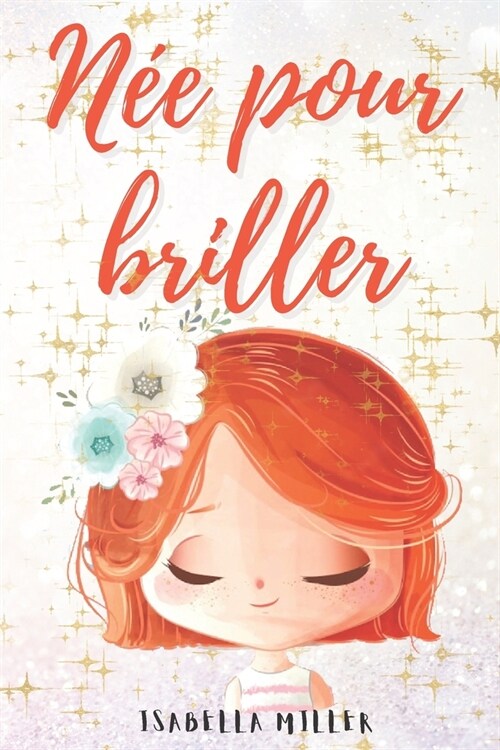 N?pour briller: Un joli livre pour vos enfants, pour renforcer lestime de soi (Paperback)