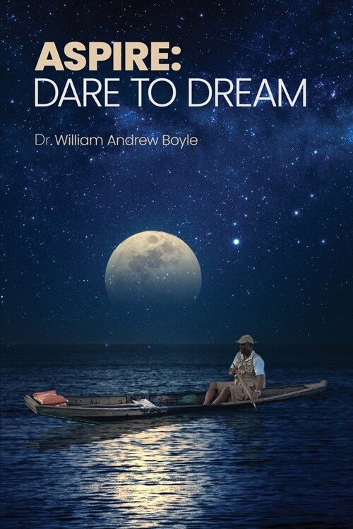 Aspire: Dare to Dream (Paperback)