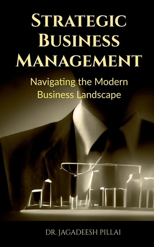 Strategic Business Management (Paperback)