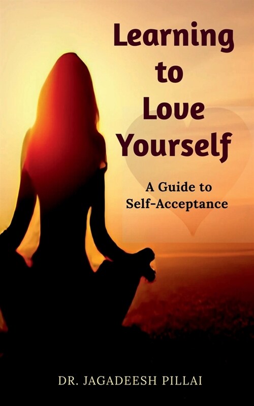 Learning to Love Yourself (Paperback)