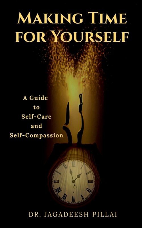 Making Time for Yourself (Paperback)