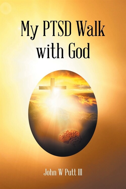 My PTSD Walk with God (Paperback)