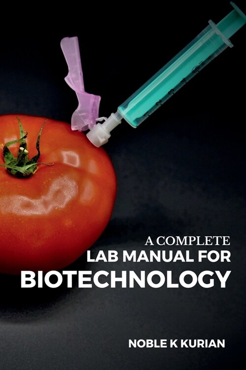 A Complete Lab Manual for Biotechnology (Paperback)