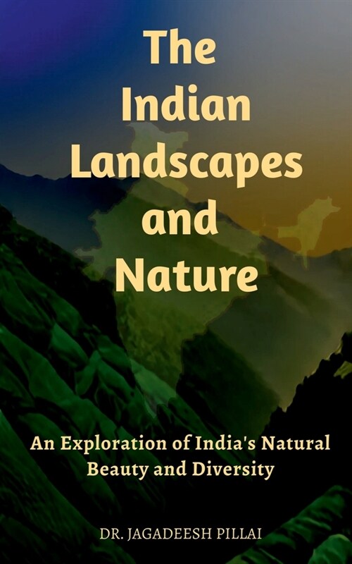 The Indian Landscapes And Nature (Paperback)