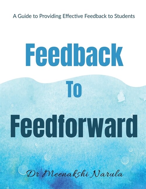 Feedback to Feedforward (Paperback)
