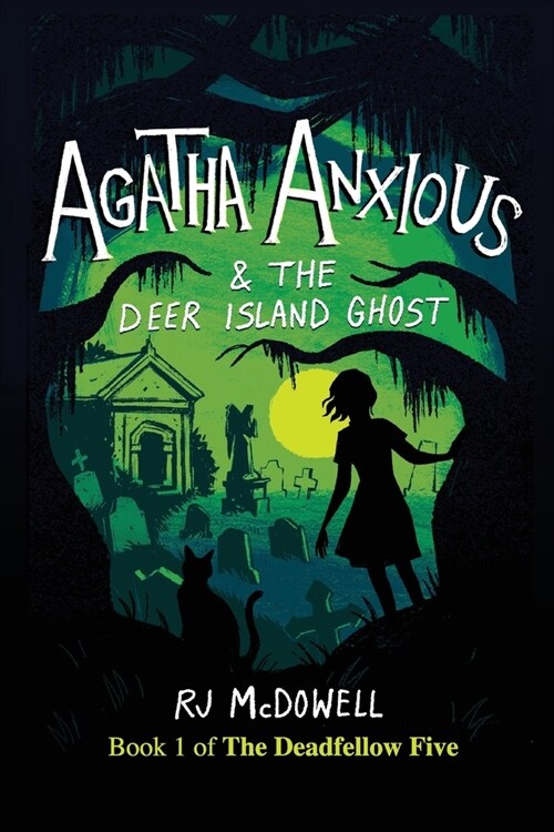 Agatha Anxious & the Deer Island Ghost (Paperback, 2)