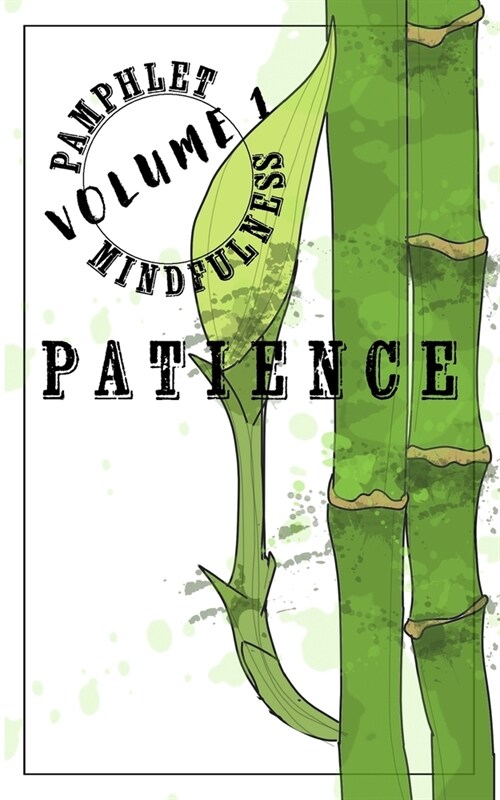 Pamphlet Mindfulness: Volume 1: Patience (Paperback)