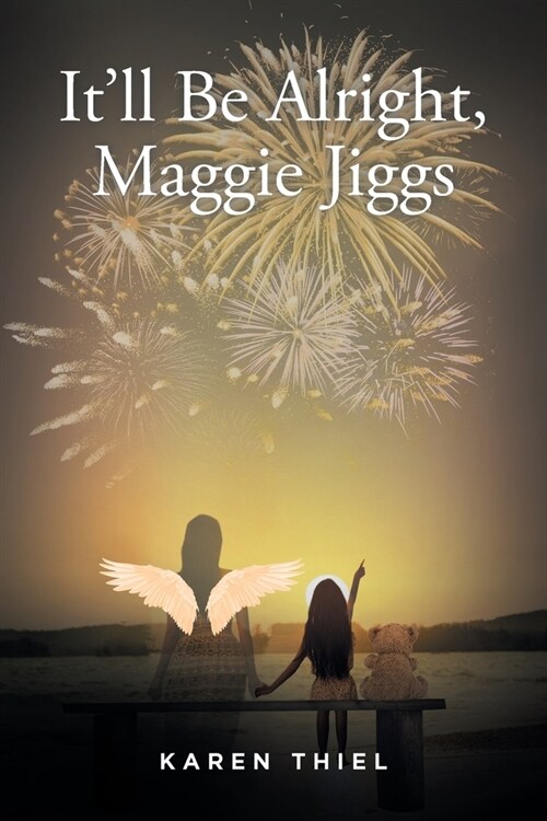 Itll Be Alright, Maggie Jiggs (Paperback)