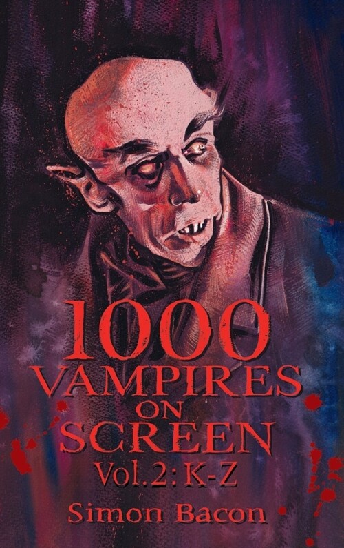 1000 Vampires on Screen, Vol 2 (hardback): K-Z (Hardcover)