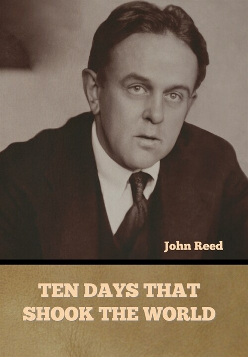 Ten Days That Shook the World (Hardcover)
