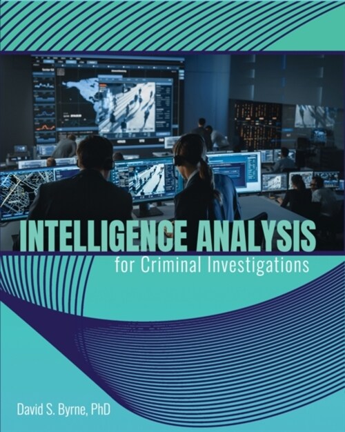 Intelligence Analysis for Criminal Investigations (Paperback)