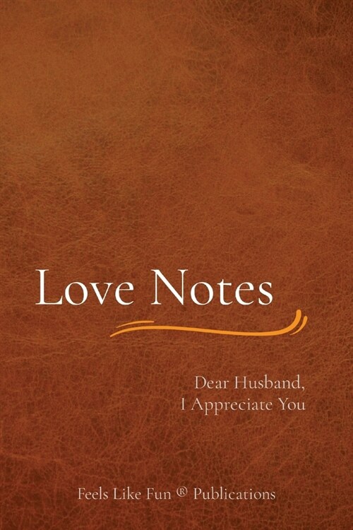 Love Notes: Dear Husband, I Appreciate You (Paperback)