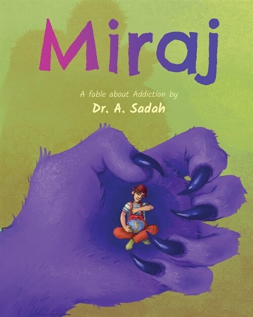 Miraj: A fable about Addiction (Paperback)