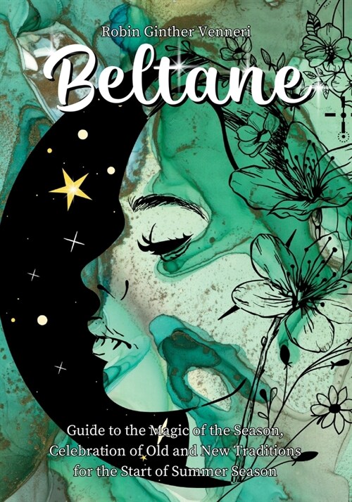 Beltane Guide: A Book for New Celebrations and Old Traditions (Paperback, 2)